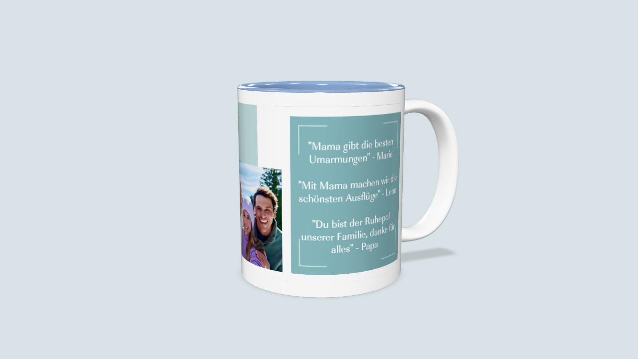 Fototasse mit Design, Familienbildern und persönlichem Text. Auf der Tasse stehen Zitate von den Kindern und vom Papa, was sie an Mama am meisten lieben.
