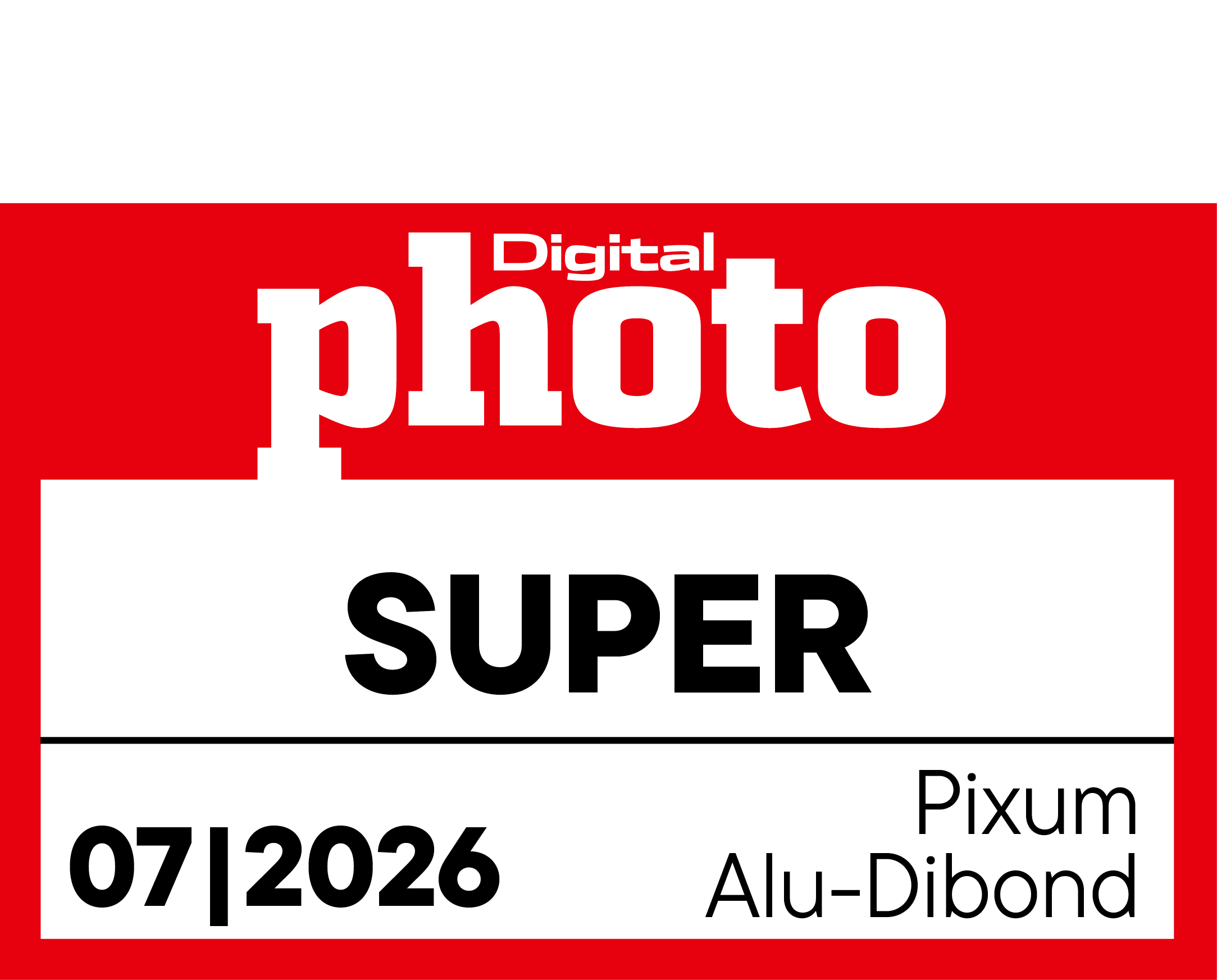 DigitalPHOTO "SUPER" Auszeichnung Pixum Foto auf Alu-Dibond